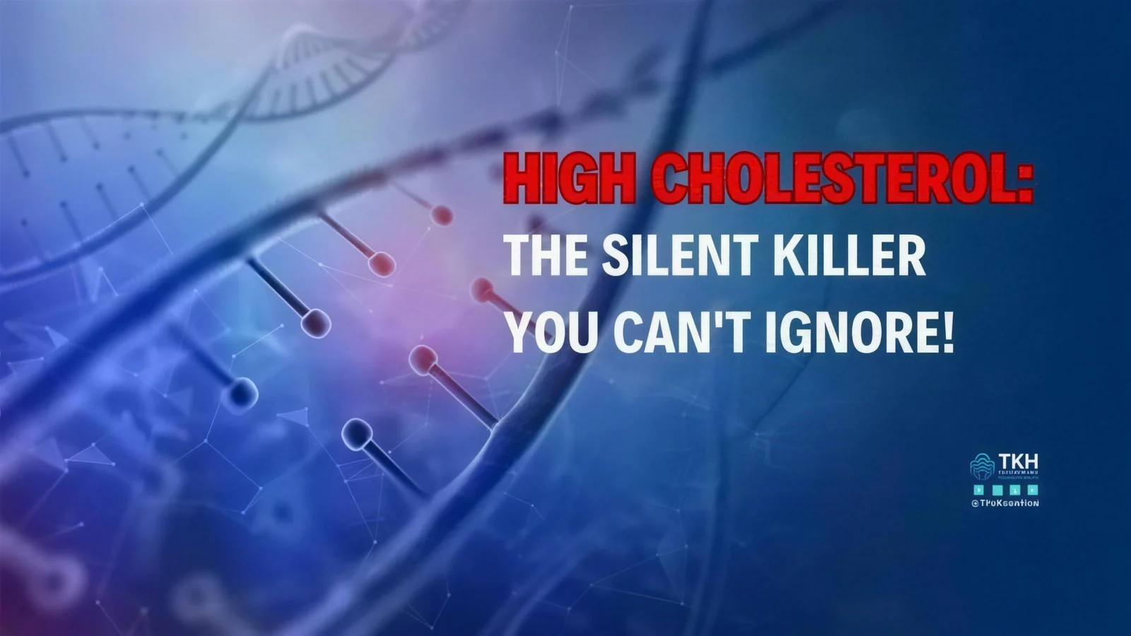 High cholesterol: The silent killer you can't ignore!