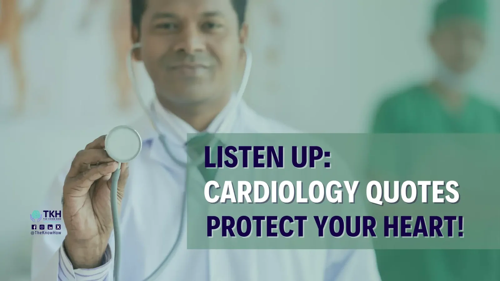 Listen up: Cardiology quotes protect your heart!