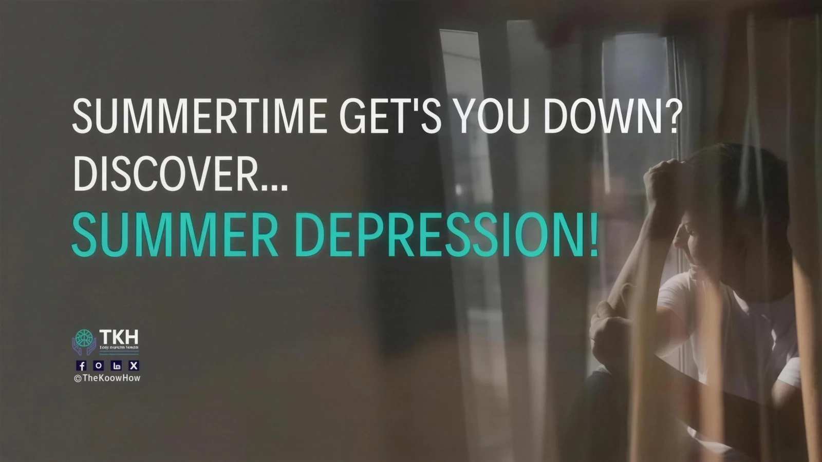 Summertime gets you down? Discover summer depression!