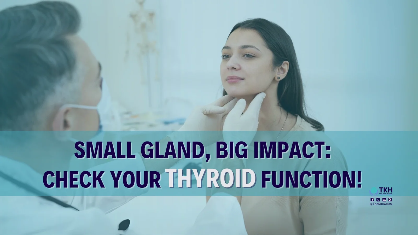 Small gland, big impact: Check your thyroid function!