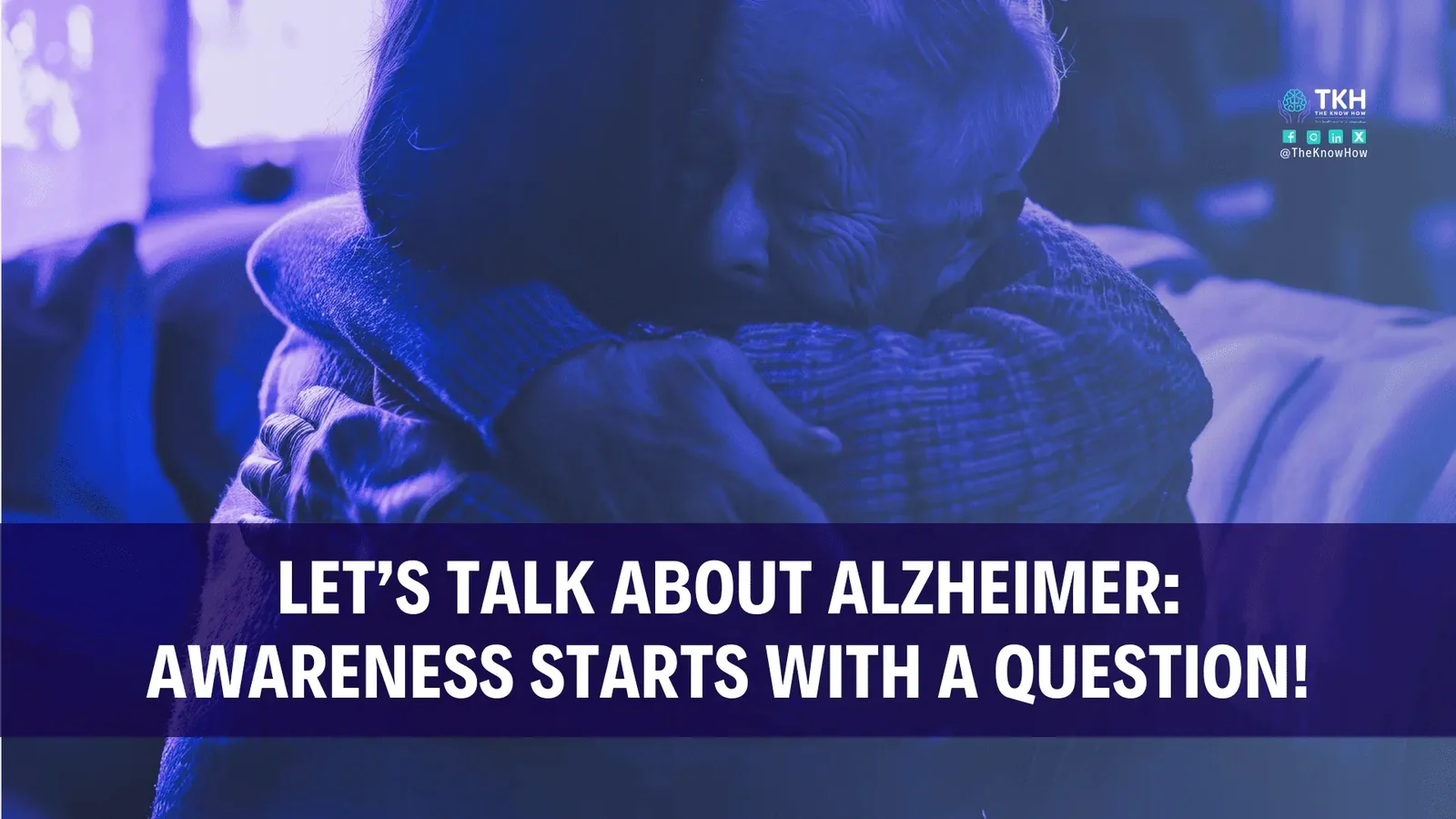 Let's talk about Alzheimer's: Awareness starts with a question!