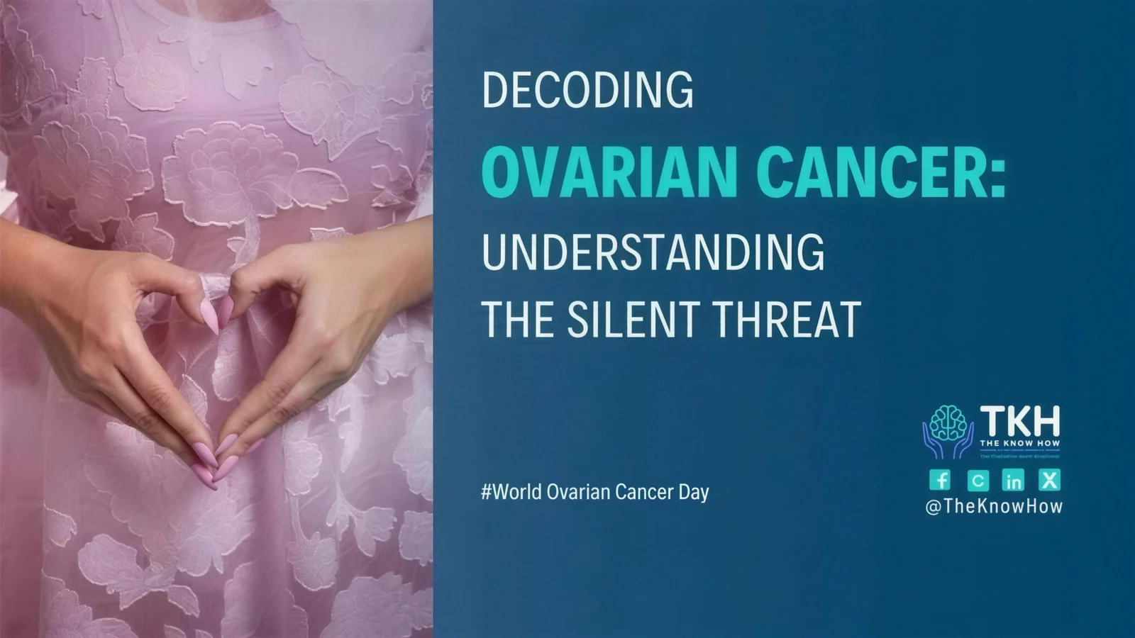 Decoding ovarian cancer: Understanding the silent threat